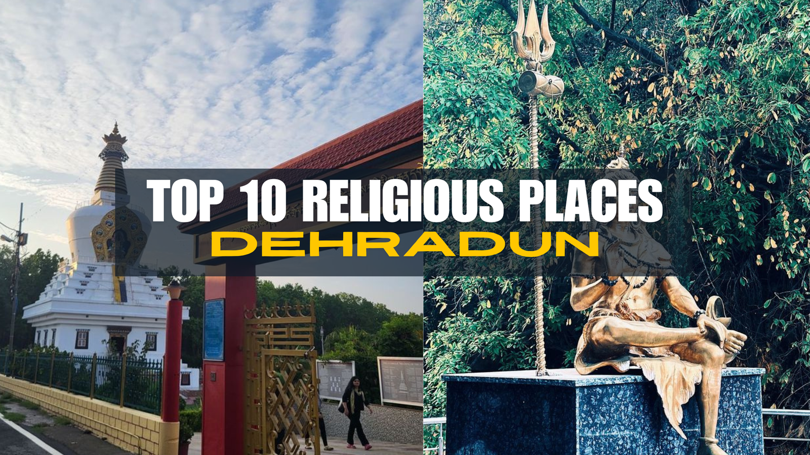 TOP 10 RELIGIOUS PLACE IN DEHRADUN