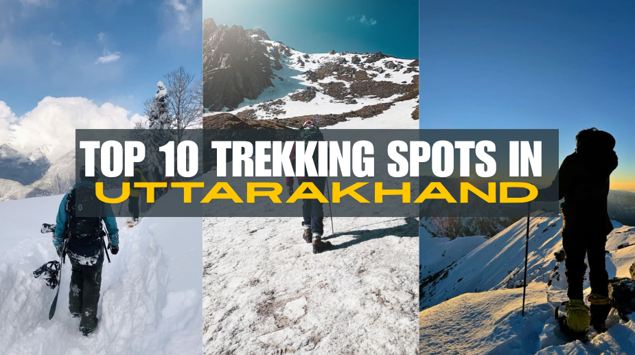 TREKKING SPOTS IN UTTARAKHAND
