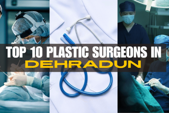 plastic surgeons in dehradun