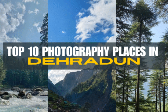 Photography places in Dehradun