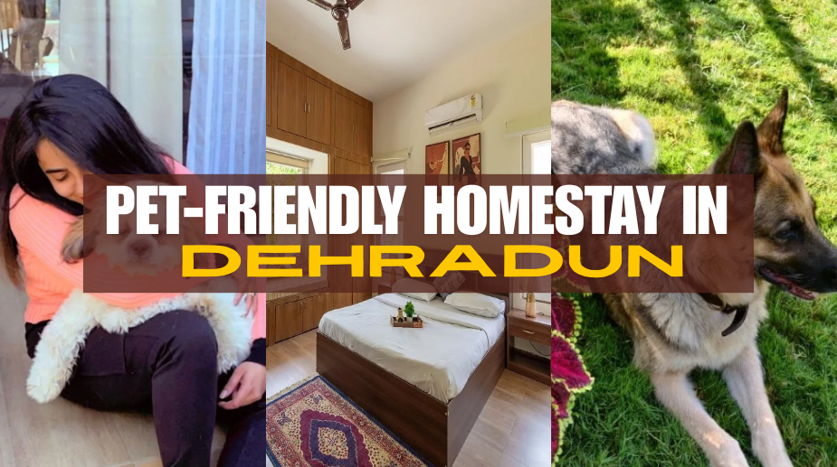 Pet Friendly Homestay in Dehradun