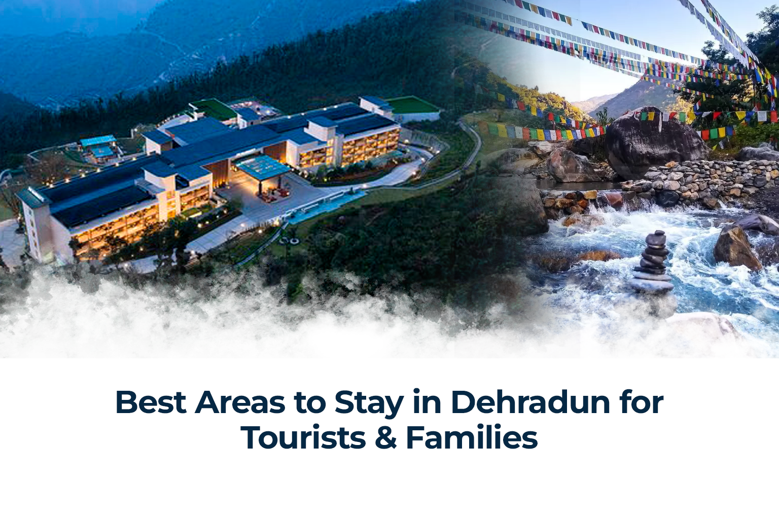 Best Areas to Stay in Dehradun