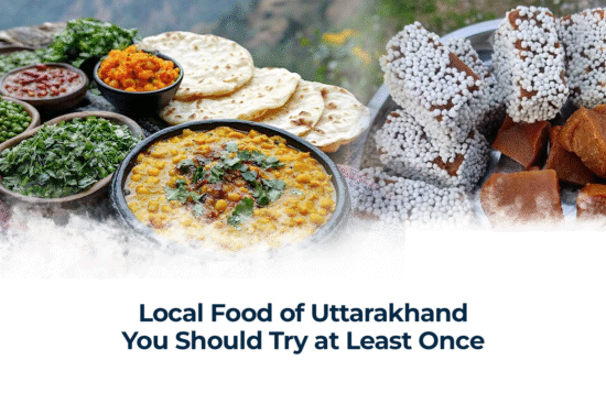 Local Food of Uttarakhand You Should Try