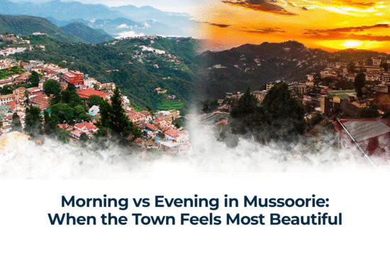 Morning vs Evening in Mussoorie