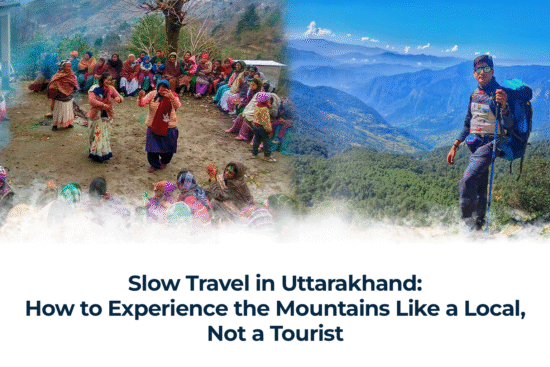 Slow Travel in Uttarakhand