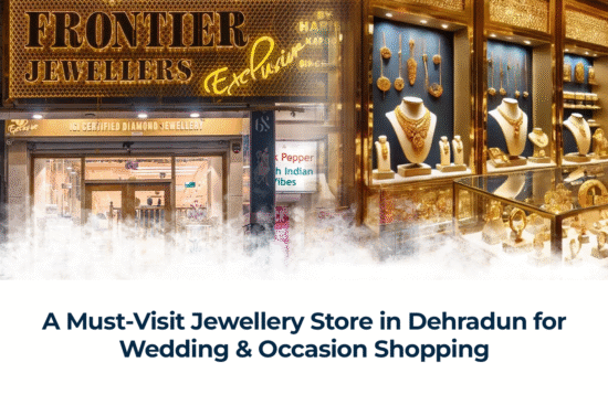 Jewellery Store in Dehradun